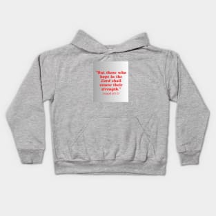 ISAIAH 40:31 Kids Hoodie